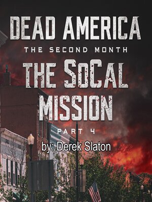 cover image of Dead America--The SoCal Mission Pt. 4